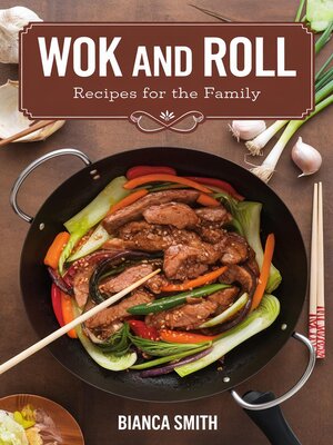 cover image of Wok and Roll Recipes For the Family